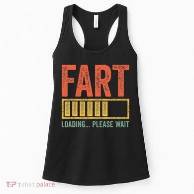 Fart Loading Please Wait Dad Joke Fathers Day Women's Tank Top