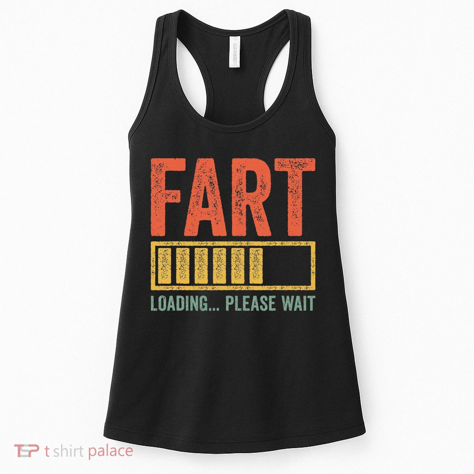 Fart Loading Please Wait Dad Joke Fathers Day Women's Tank Top