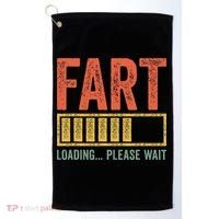Fart Loading Please Wait Dad Joke Fathers Day Golf Towel thumb 0