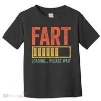 Fart Loading Please Wait Dad Joke Fathers Day Toddler T-Shirt thumb 0