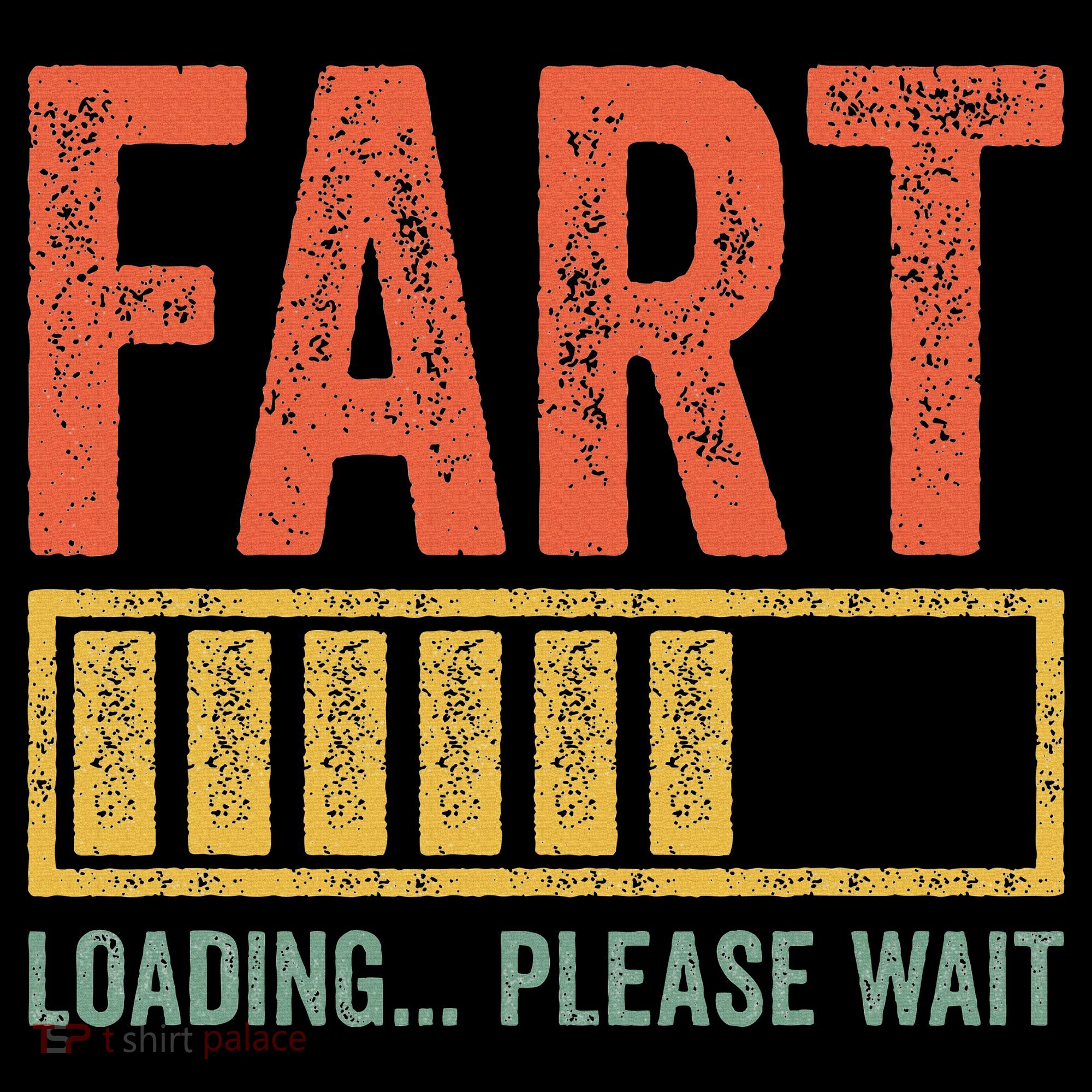 Fart Loading Please Wait Dad Joke Fathers Day Kids Long Sleeve Shirt