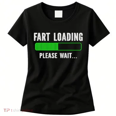 Fart Loading Please Wait Women's T-Shirt
