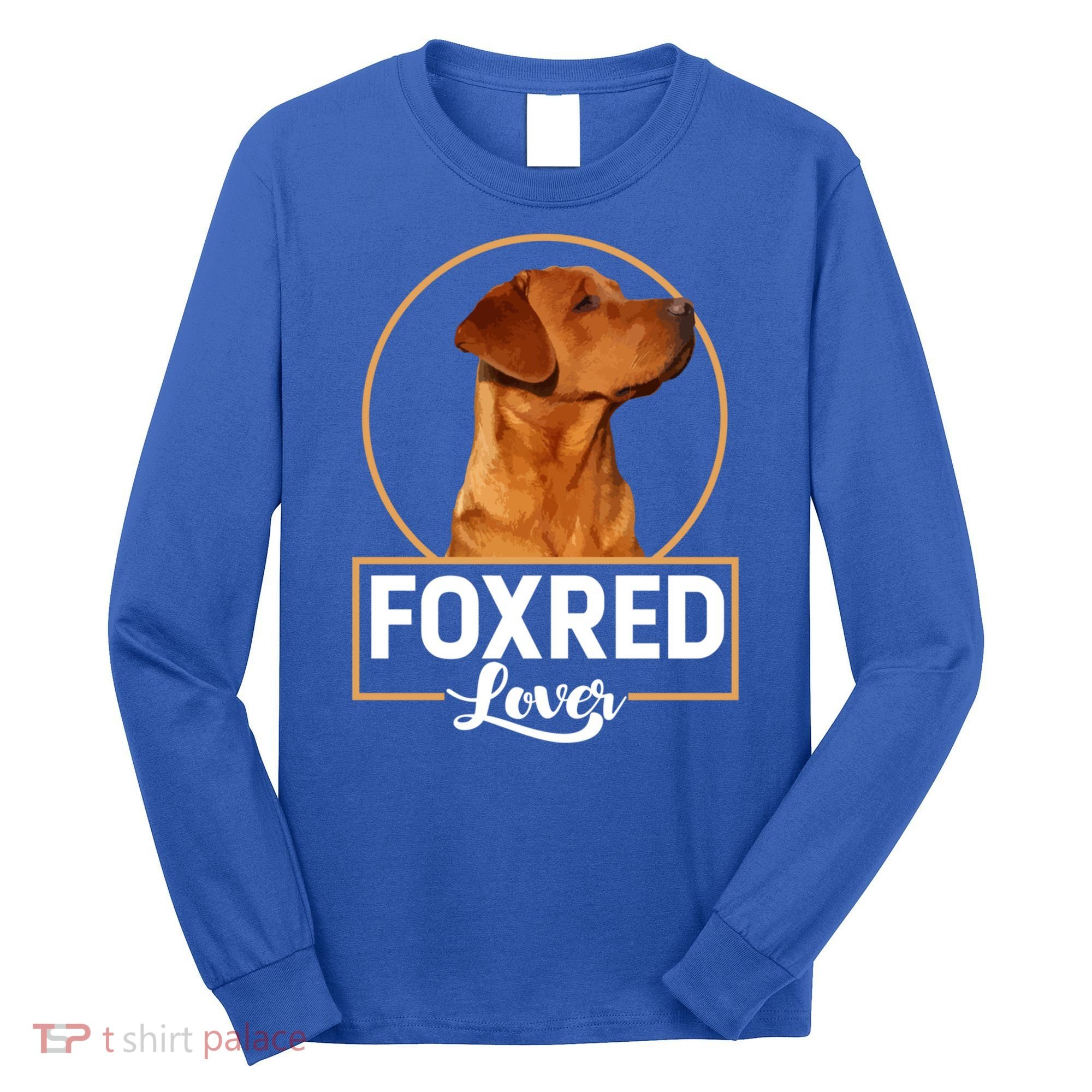 Foxred Lover Redfox Labrador Retriever Fox Red Gift Long Sleeve Shirt