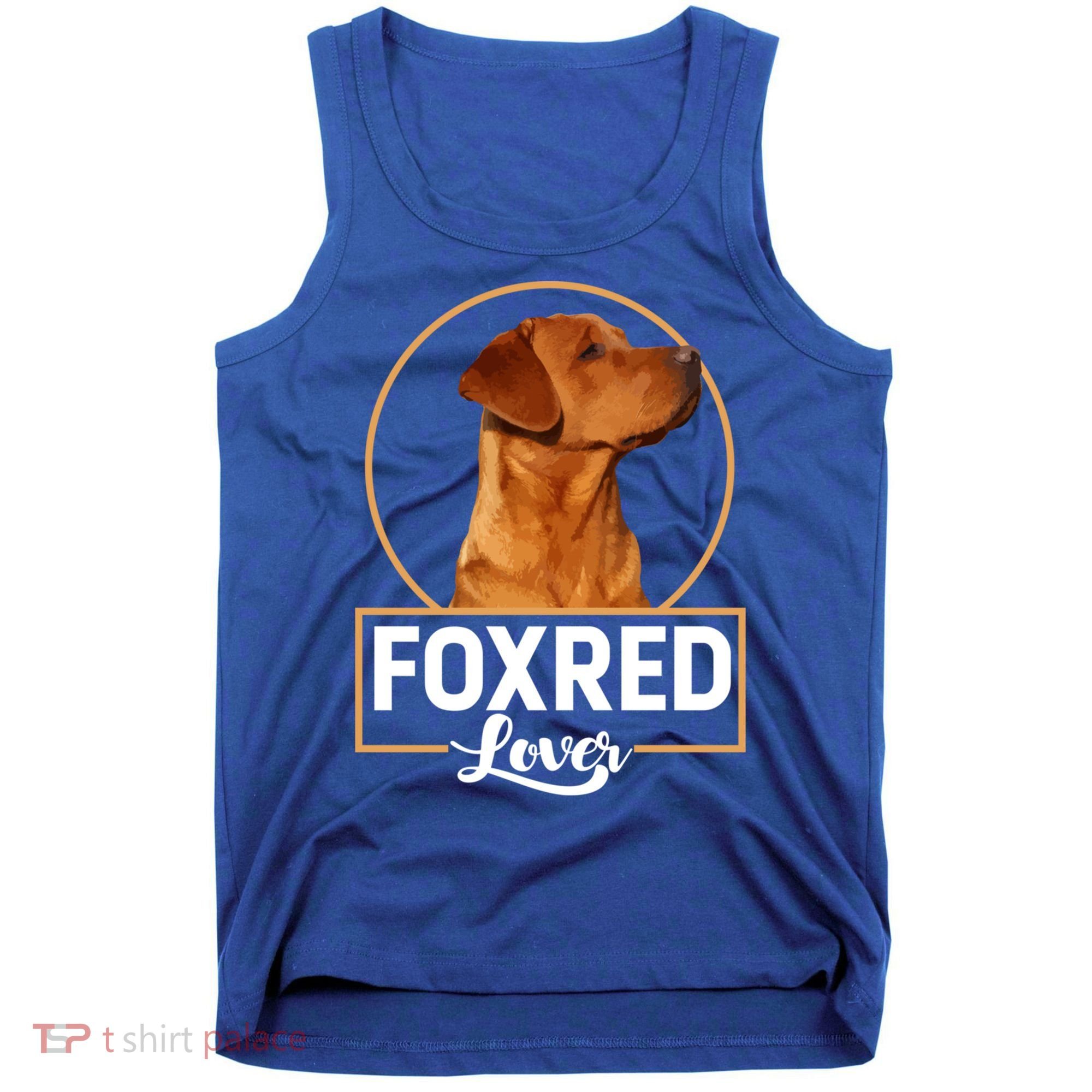 Foxred Lover Redfox Labrador Retriever Fox Red Gift Tank Top