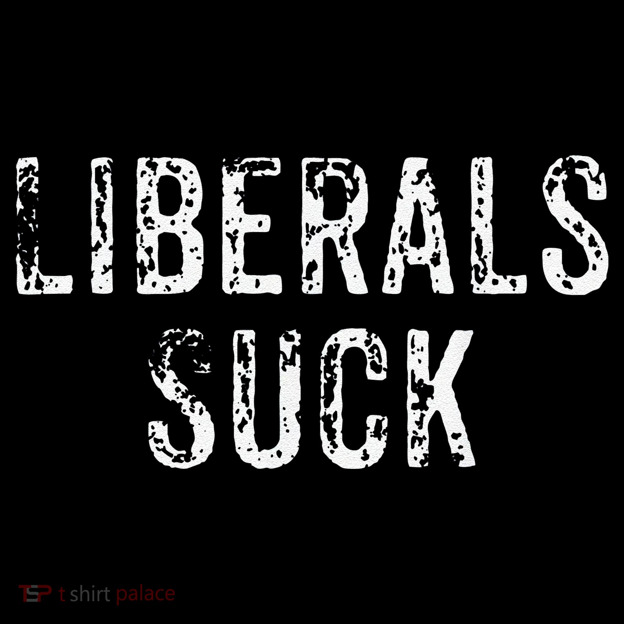 Funny Liberals Suck Republican Conservatives Cute Coffee Mug