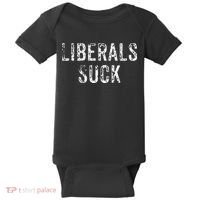 Funny Liberals Suck Republican Conservatives Cute Baby Bodysuit thumb 0