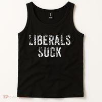 Funny Liberals Suck Republican Conservatives Cute Tank Top thumb 2