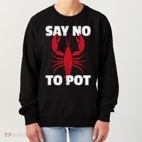 Funny Lobster Say No To Pot Lobster Women's Sweatshirt thumb 0