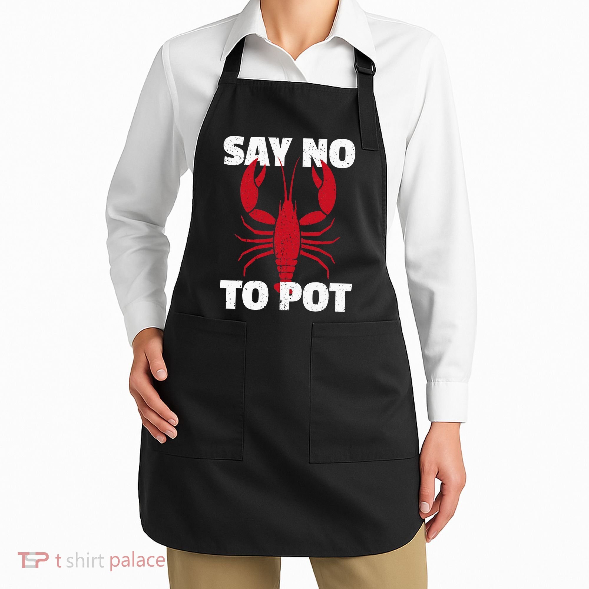 Funny Lobster Say No To Pot Lobster Apron