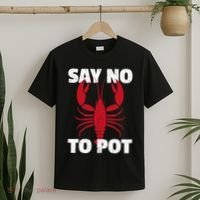 Funny Lobster Say No To Pot Lobster T-Shirt thumb 2