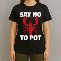 Funny Lobster Say No To Pot Lobster T-Shirt thumb 4