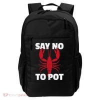 Funny Lobster Say No To Pot Lobster Backpack thumb 0