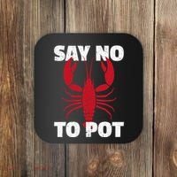Funny Lobster Say No To Pot Lobster Coaster thumb 0
