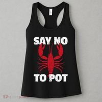 Funny Lobster Say No To Pot Lobster Women's Tank Top thumb 3