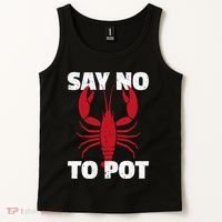 Funny Lobster Say No To Pot Lobster Tank Top thumb 2