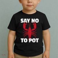 Funny Lobster Say No To Pot Lobster Toddler T-Shirt thumb 2