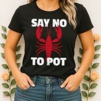 Funny Lobster Say No To Pot Lobster Women's T-Shirt thumb 2