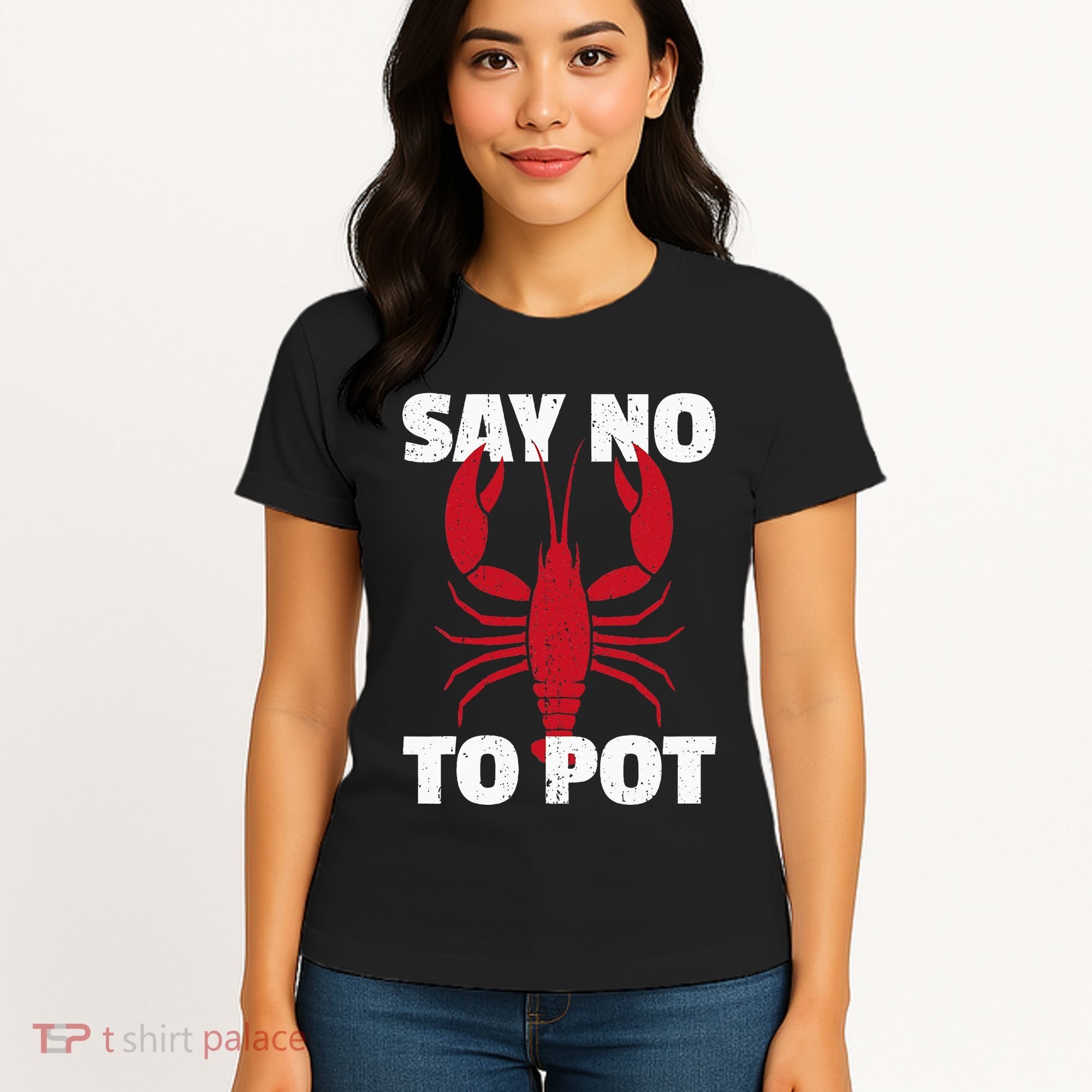 Funny Lobster Say No To Pot Lobster Women's T-Shirt