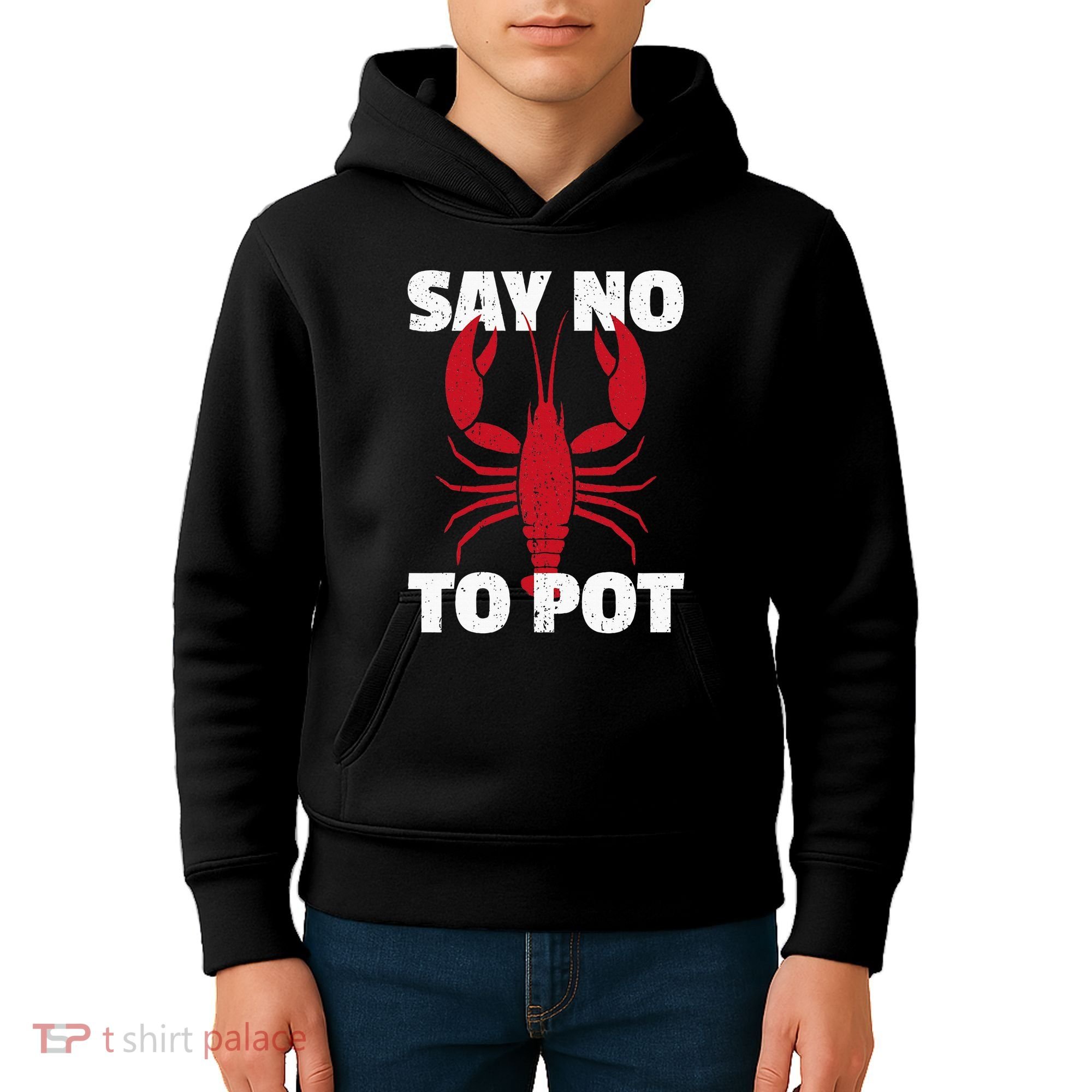 Funny Lobster Say No To Pot Lobster Kids Hoodie