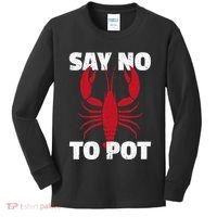 Funny Lobster Say No To Pot Lobster Kids Long Sleeve Shirt thumb 0