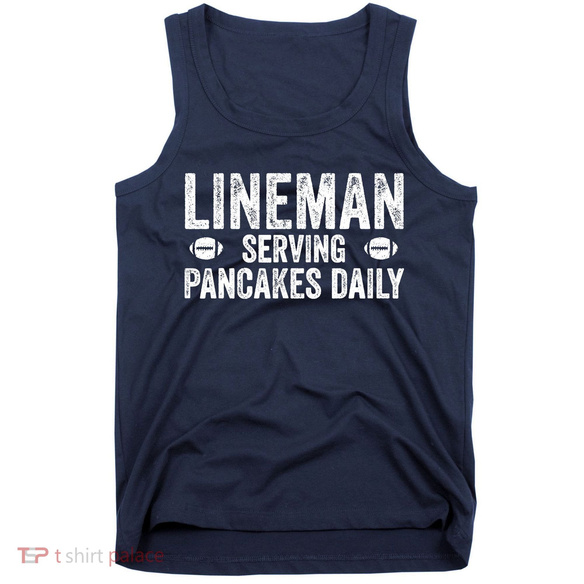 Football Lineman Serving Pancakes Daily Tank Top