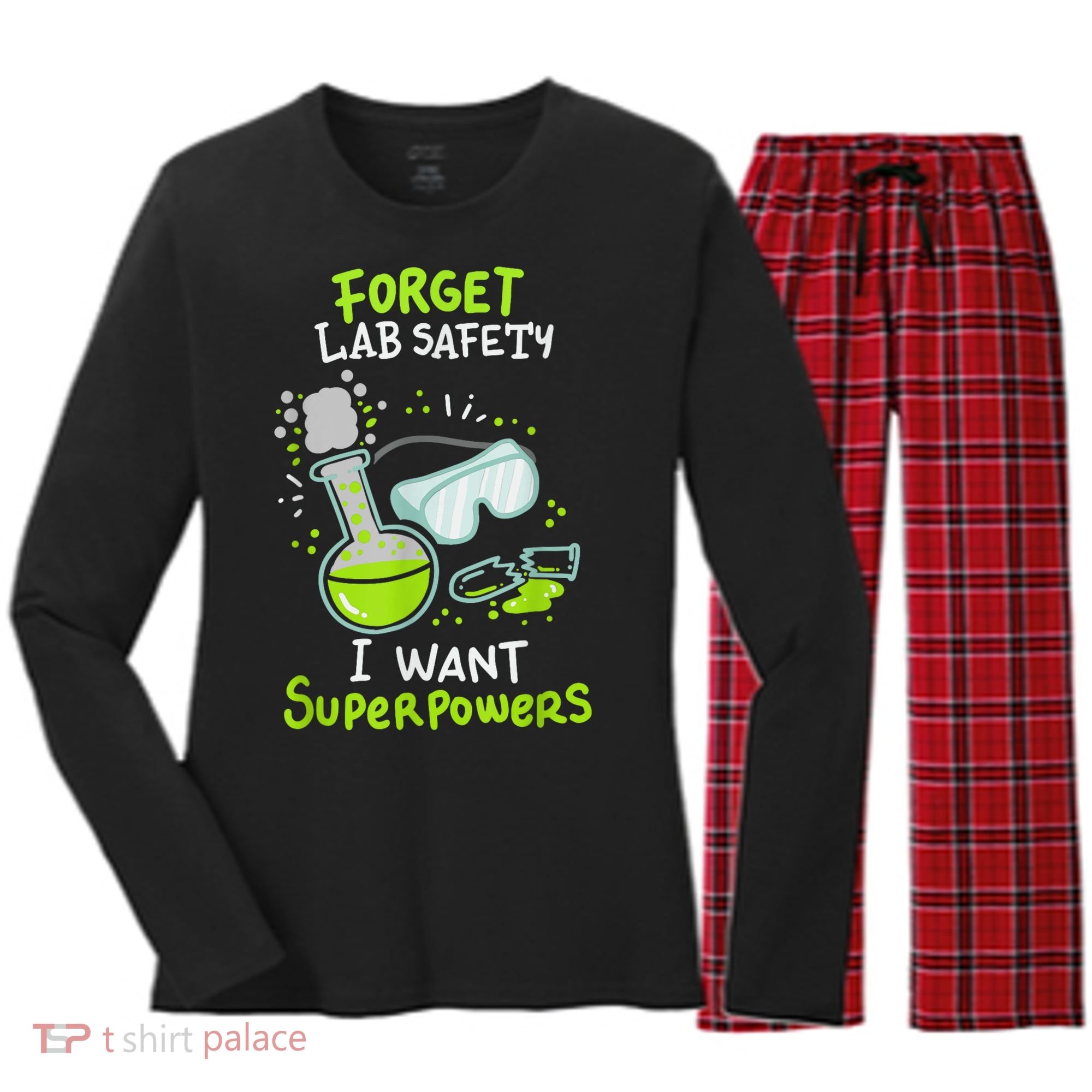 Forget Lab Safety I Want Superpowers Funny Science Chemistry Forget Lab S Women's Long Sleeve Flannel Pajama Set 