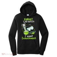 Forget Lab Safety I Want Superpowers Funny Science Chemistry Forget Lab S Women's Hoodie thumb 0