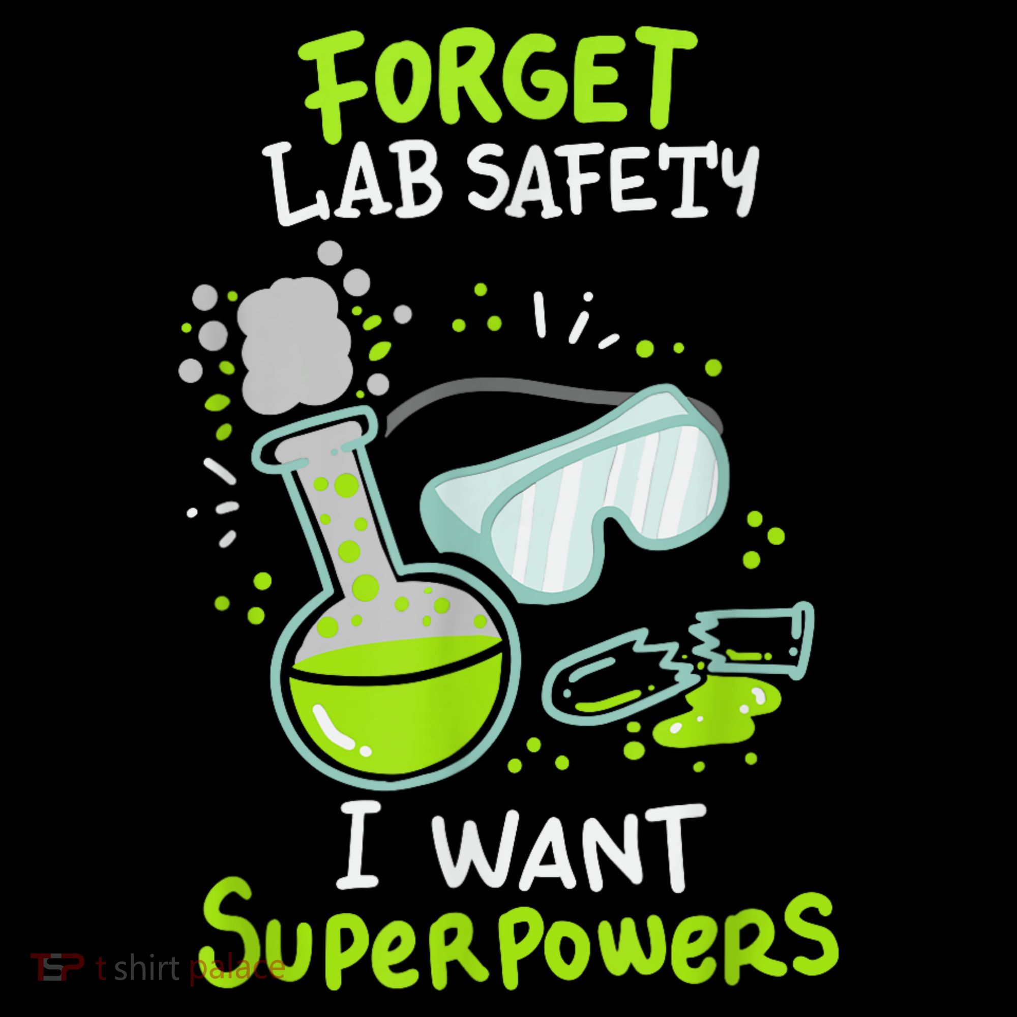 Forget Lab Safety I Want Superpowers Funny Science Chemistry Forget Lab S Women's Hoodie