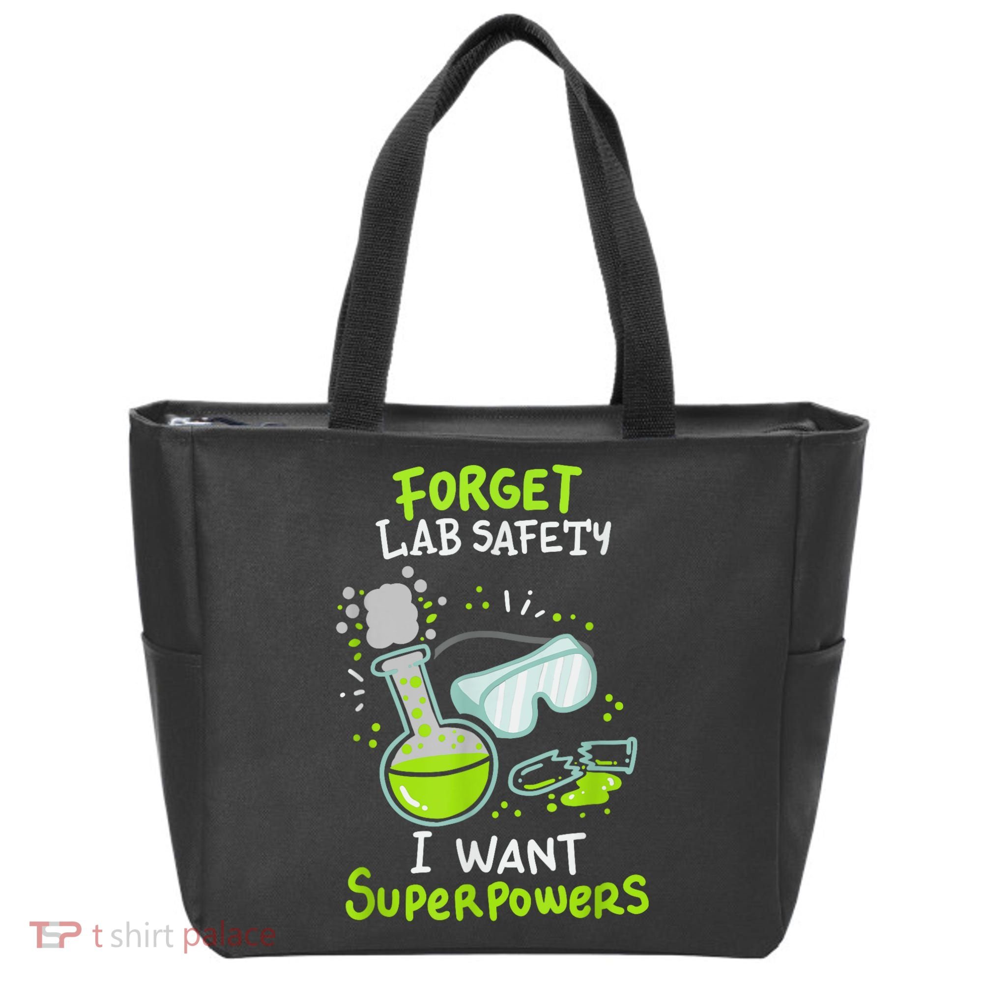 Forget Lab Safety I Want Superpowers Funny Science Chemistry Forget Lab S Tote Bag