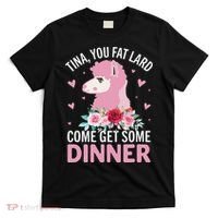 Funny Llama Saying Tee Tina You Fat Lard Alpaca Gift T-Shirt thumb 0