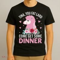 Funny Llama Saying Tee Tina You Fat Lard Alpaca Gift T-Shirt thumb 3
