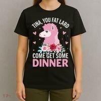 Funny Llama Saying Tee Tina You Fat Lard Alpaca Gift T-Shirt thumb 4