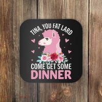 Funny Llama Saying Tee Tina You Fat Lard Alpaca Gift Coaster thumb 0