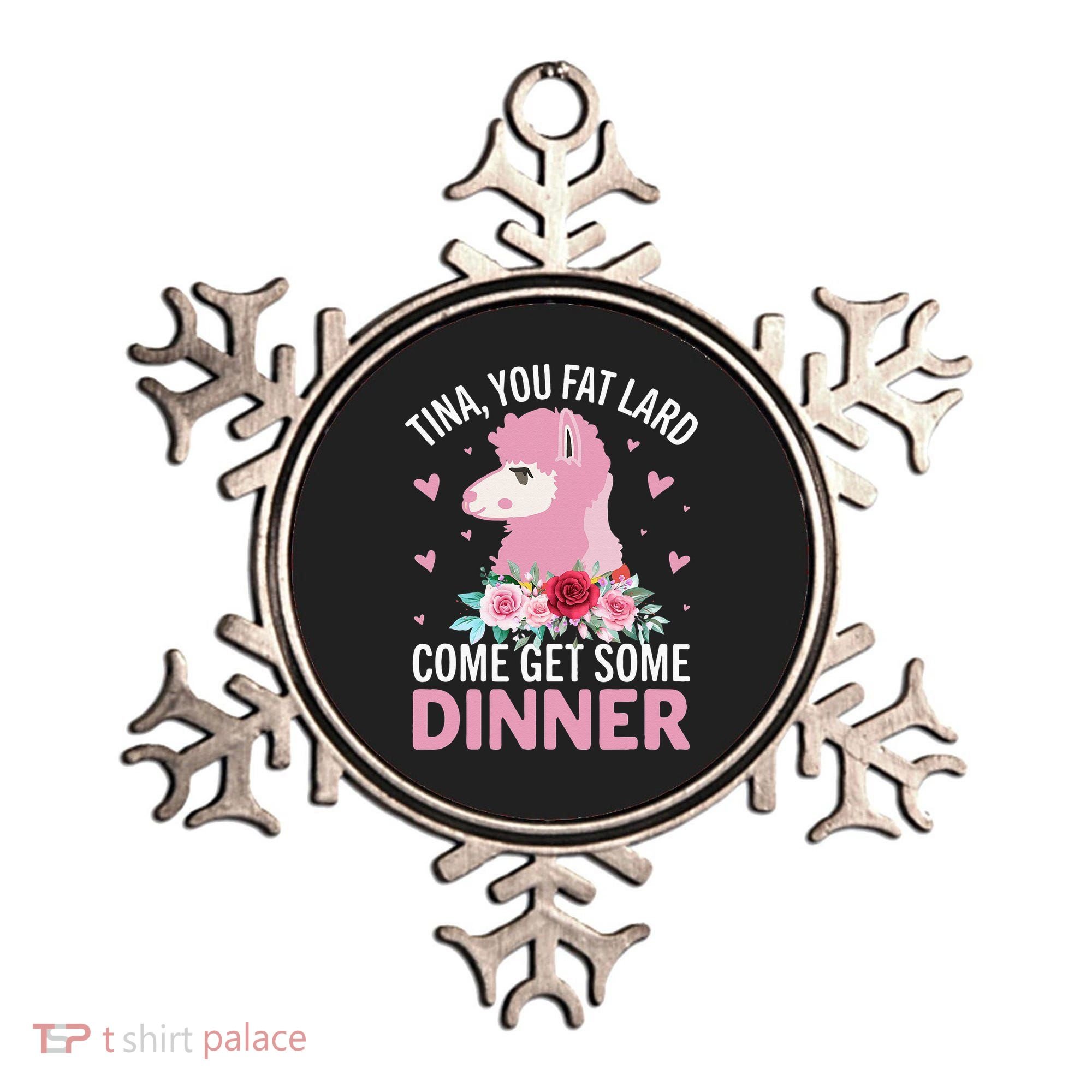 Funny Llama Saying Tee Tina You Fat Lard Alpaca Gift Ornament