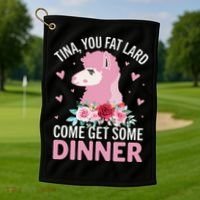 Funny Llama Saying Tee Tina You Fat Lard Alpaca Gift Golf Towel thumb 1