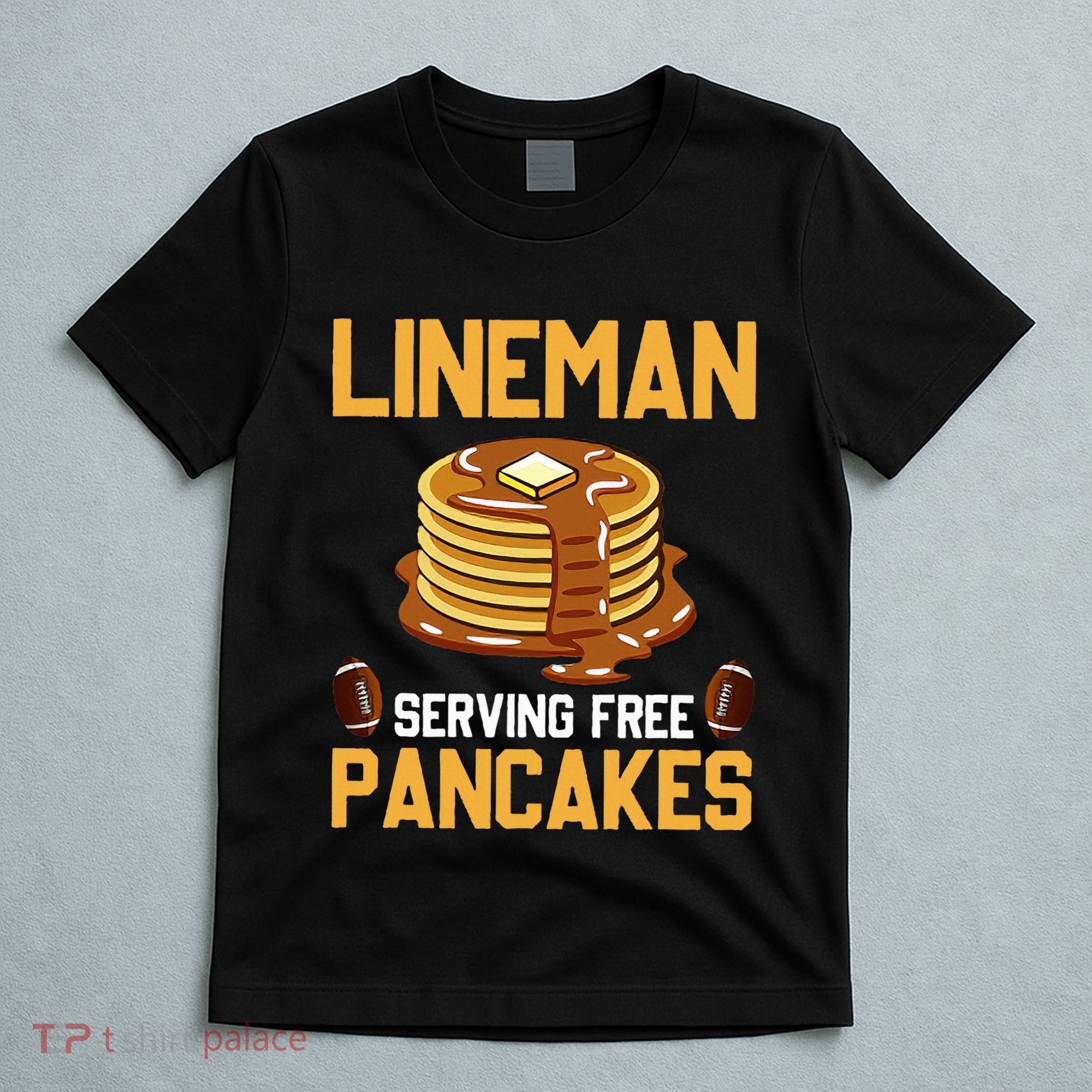 Football Lineman Serving Pancakes Daily Offensive Lineman T-Shirt