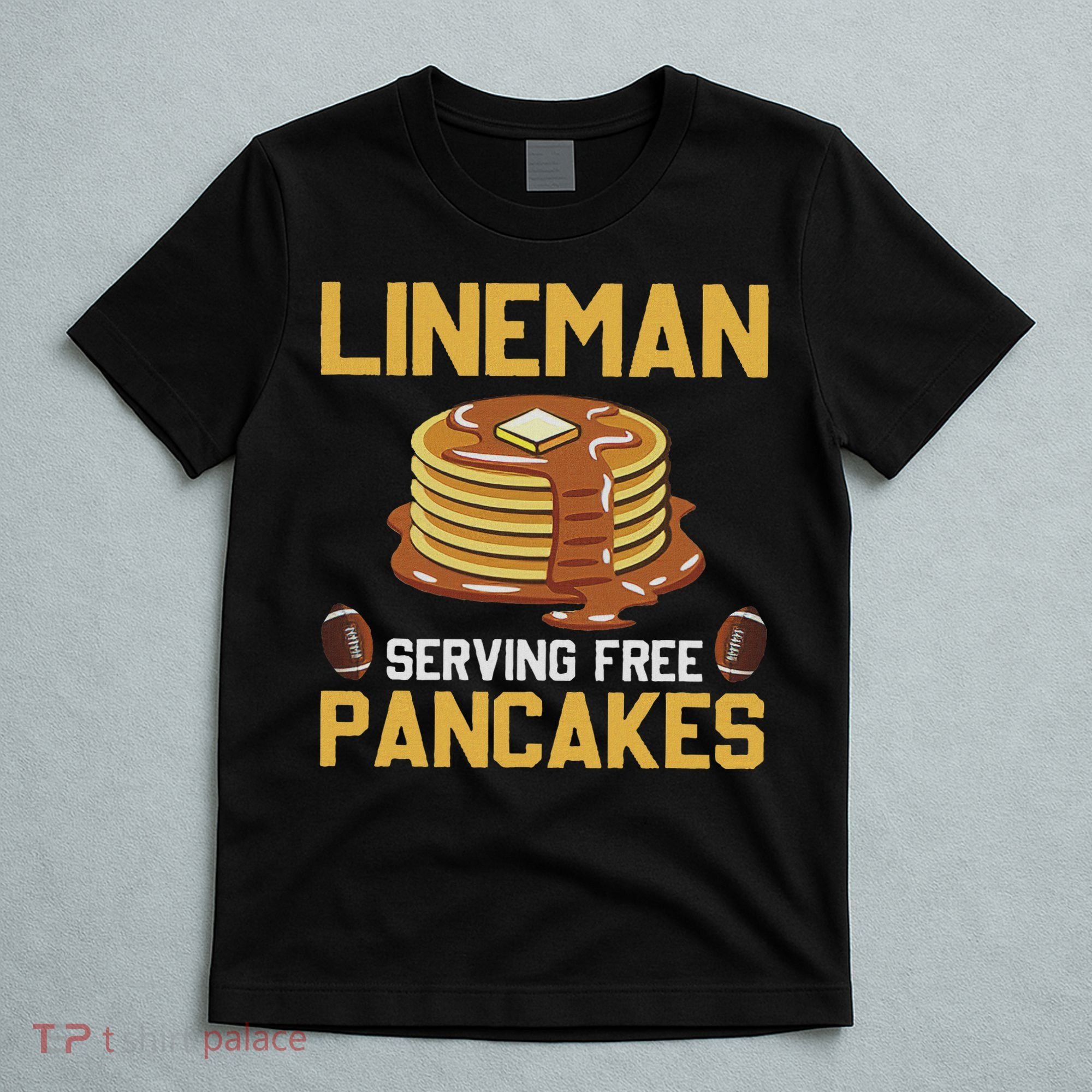 Football Lineman Serving Pancakes Daily Offensive Lineman T-Shirt