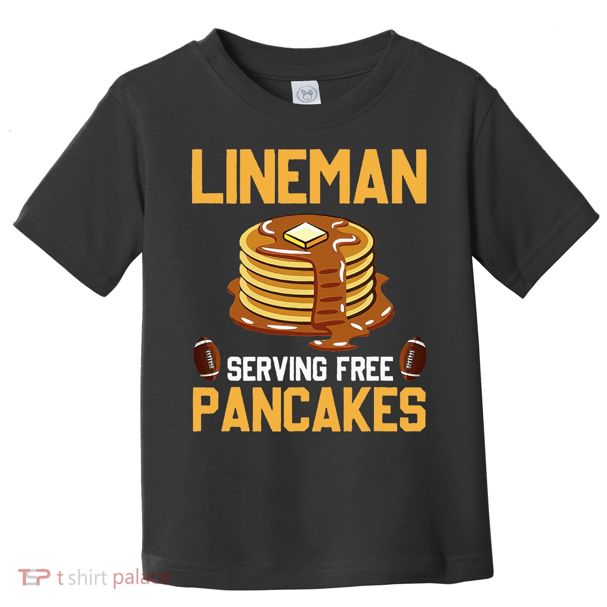 Football Lineman Serving Pancakes Daily Offensive Lineman Toddler T-Shirt