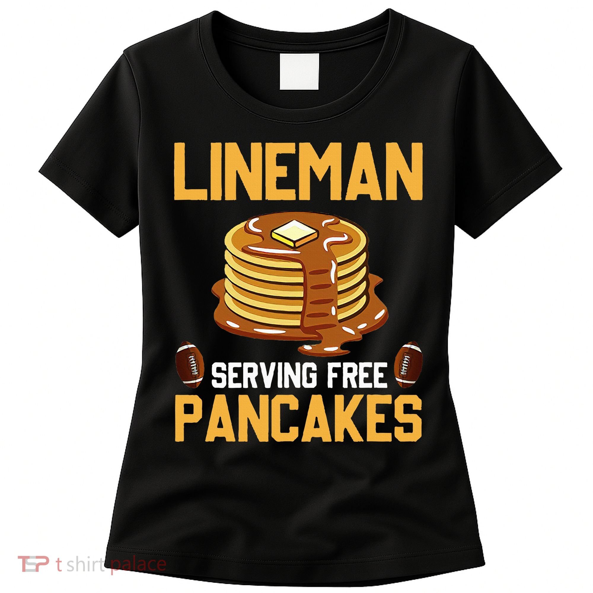Football Lineman Serving Pancakes Daily Offensive Lineman Women's T-Shirt