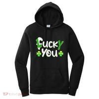 Funny Leprechaun Shamrock Fuck Lucky You St Patricks Day Women's Hoodie thumb 0