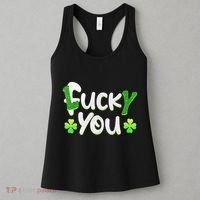 Funny Leprechaun Shamrock Fuck Lucky You St Patricks Day Women's Tank Top thumb 3