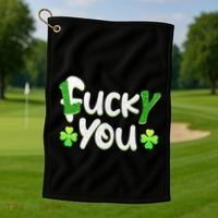 Funny Leprechaun Shamrock Fuck Lucky You St Patricks Day Golf Towel thumb 1