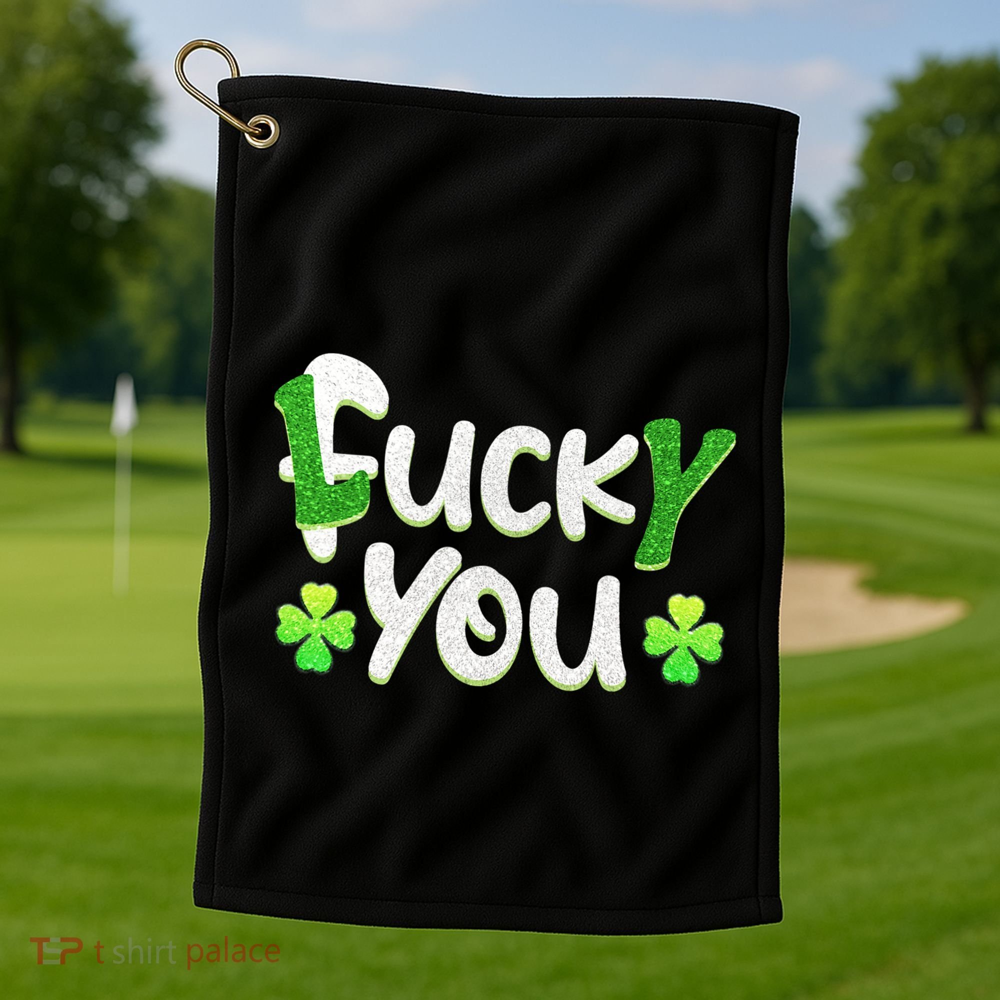 Funny Leprechaun Shamrock Fuck Lucky You St Patricks Day Golf Towel