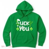 Funny Leprechaun Shamrock Fuck Lucky You St Patricks Day Hoodie thumb 0