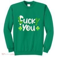Funny Leprechaun Shamrock Fuck Lucky You St Patricks Day Sweatshirt thumb 0