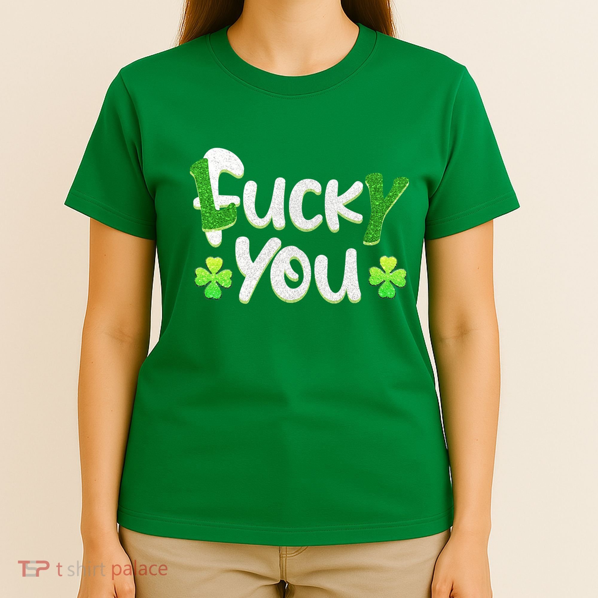 Funny Leprechaun Shamrock Fuck Lucky You St Patricks Day T-Shirt