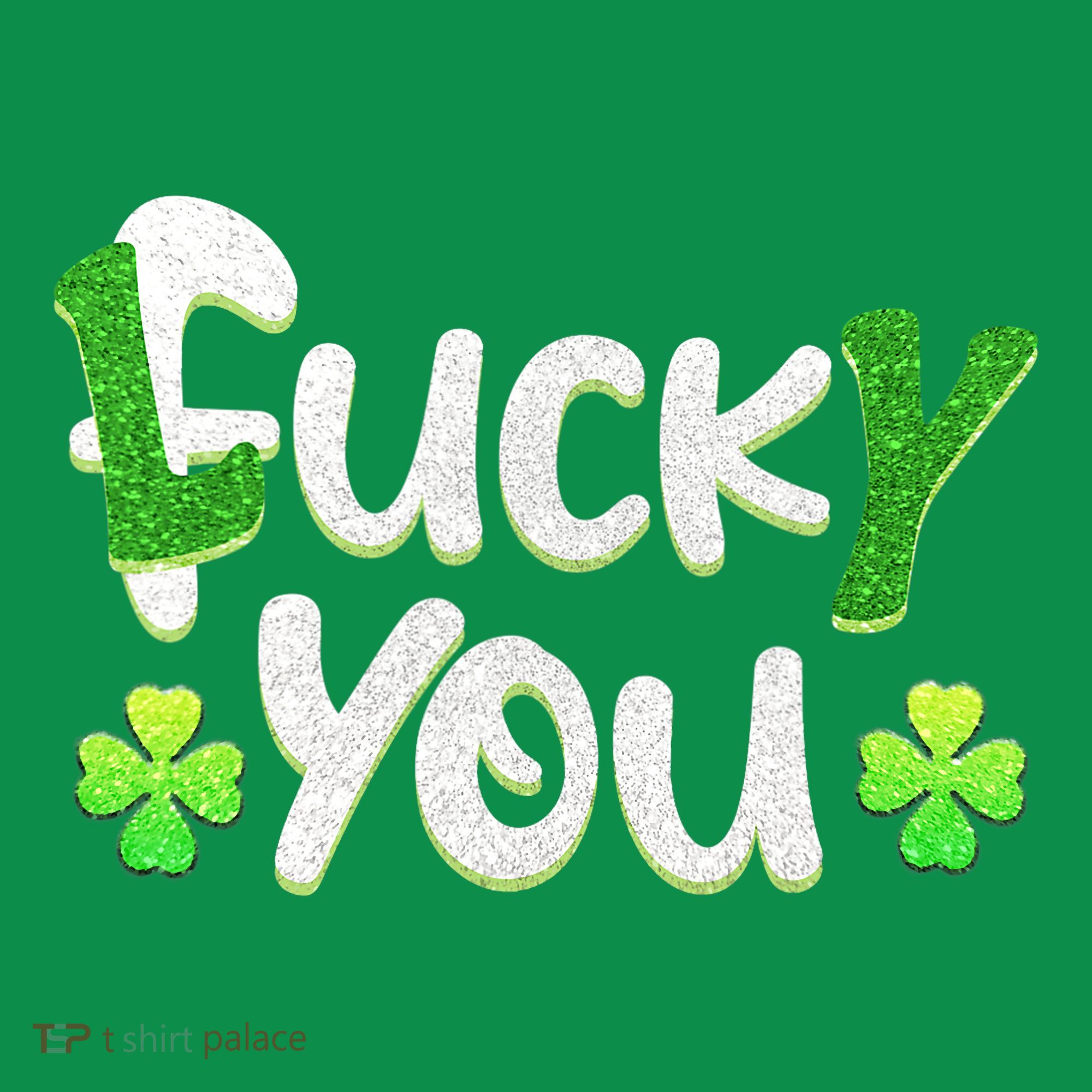Funny Leprechaun Shamrock Fuck Lucky You St Patricks Day Women's Long Sleeve Shirt