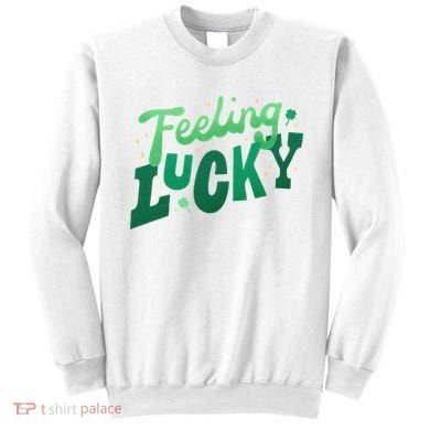 Feeling Lucky St Patrick's Day Festive Sweatshirt