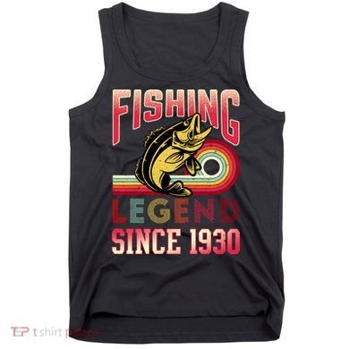 Fishing Legend Since 1930 Tank Top