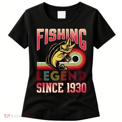 Fishing Legend Since 1930 Women's T-Shirt
